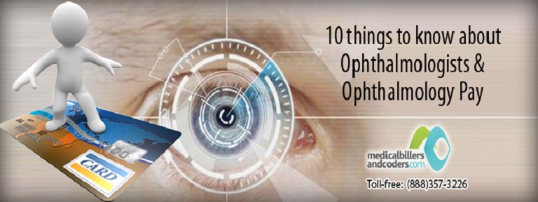 10 things to know about ophthalmologists and ophthalmology pay
