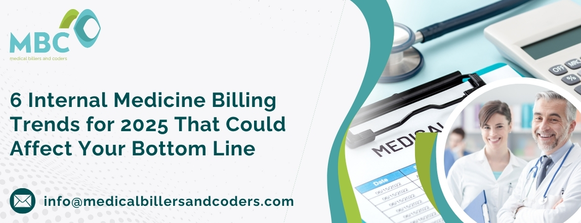 6 Internal Medicine Billing Trends for 2025 That Could Affect Your Bottom Line