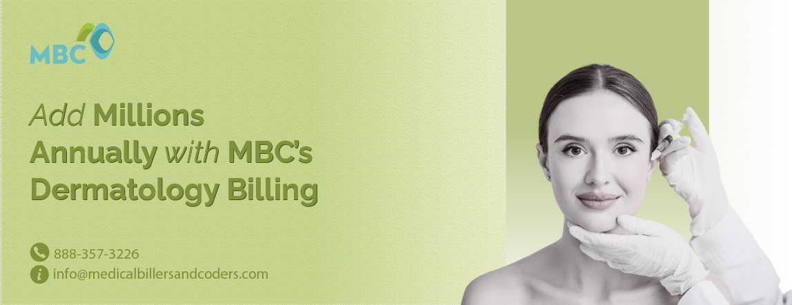 Add Millions Annually with MBC’s Dermatology Billing