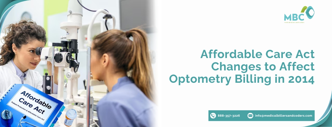 Affordable Care Act Changes to Affect Optometry Billing in 2014