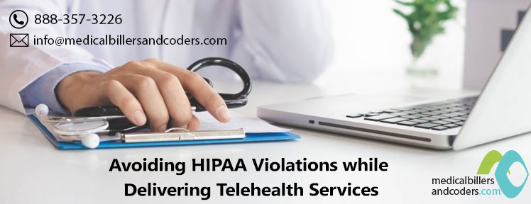 Avoiding HIPAA Violations while Delivering Telehealth Services