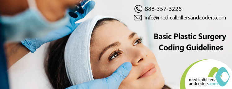 Basic Plastic Surgery Coding Guidelines
