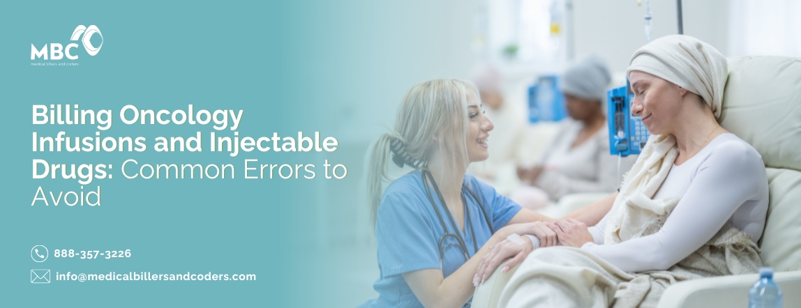 Billing Oncology Infusions and Injectable Drugs Common Errors to Avoid