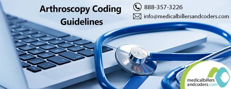 Arthroscopy Coding Guidelines - Medical Billers and Coders