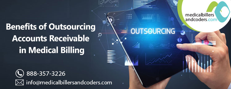 Benefits of Outsourcing Accounts Receivable in Medical Billing