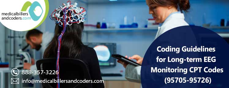 Coding Guidelines for Long-term EEG Monitoring CPT Codes (95705-95726)