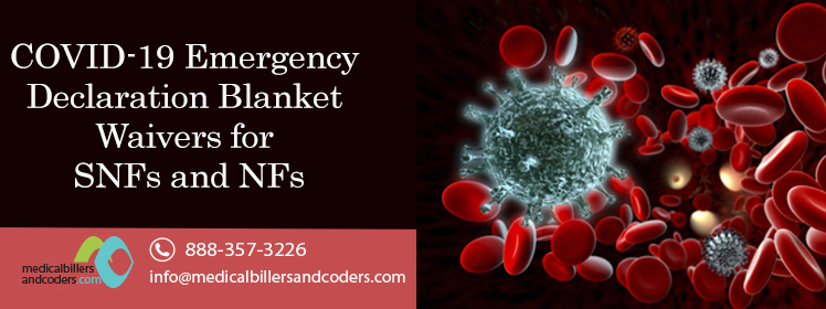 COVID-19 Emergency Declaration Blanket Waivers for SNFs and NFs