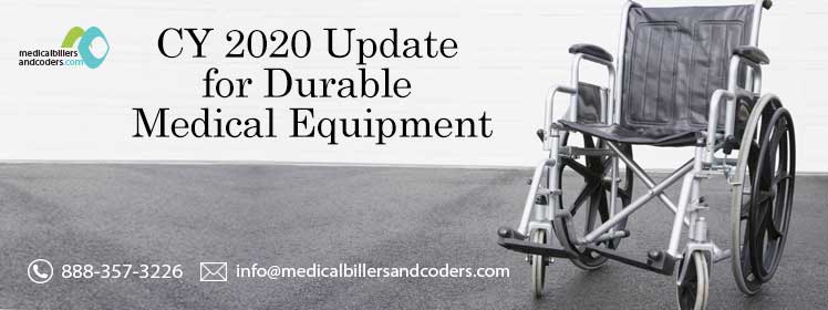 CY 2020 Update for Durable Medical Equipment