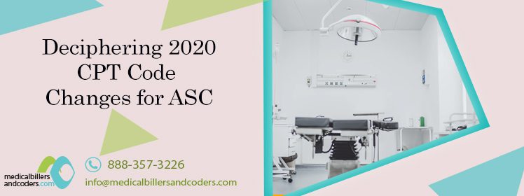Deciphering 2021 CPT Code Changes for ASC