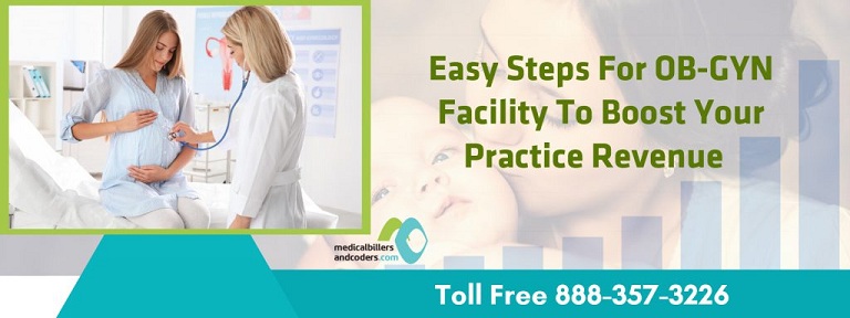 Easy Steps for OB-GYN Facility to Boost Your Practice Revenue