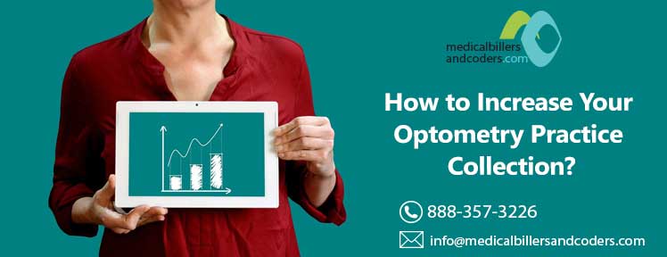 How to Increase Your Optometry Practice Collection? | Medical Billers and Coders