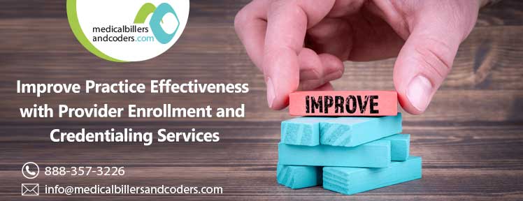 Improve Practice Effectiveness with Provider Enrollment and Credentialing Services