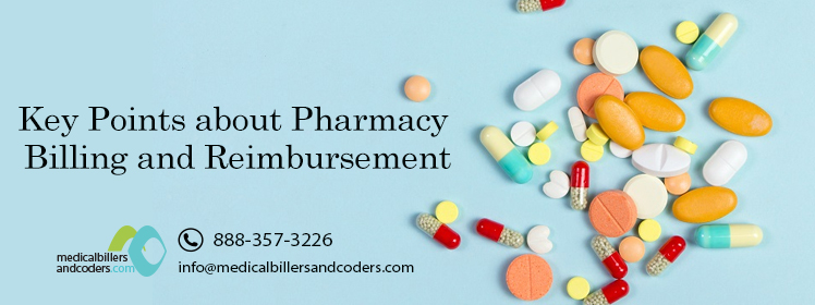 Key Points about Pharmacy Billing and Reimbursement