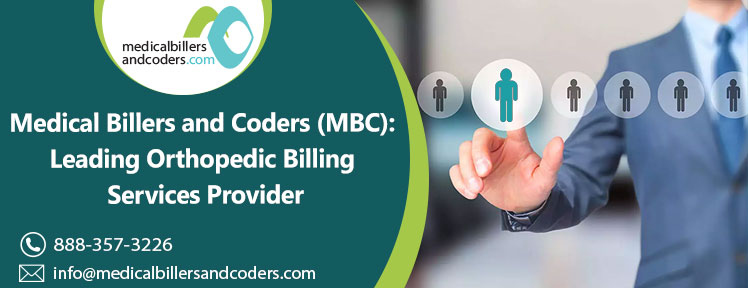 Medical Billers and Coders (MBC): Leading Orthopedic Billing Services Provider