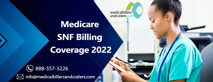 Medicare SNF Billing Coverage 2022