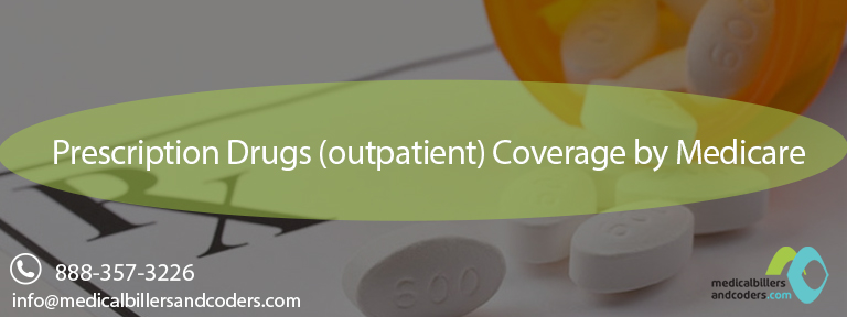 Prescription Drugs (outpatient) Coverage by Medicare