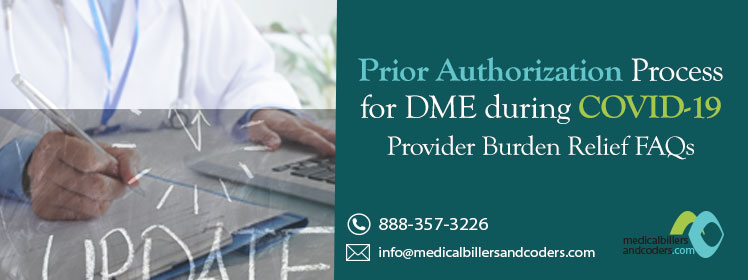 Prior Authorization Process for DME during COVID-19 - Provider Burden Relief FAQs