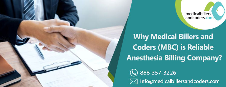 Why Medical Billers and Coders (MBC) is Reliable Anesthesia Billing Company?