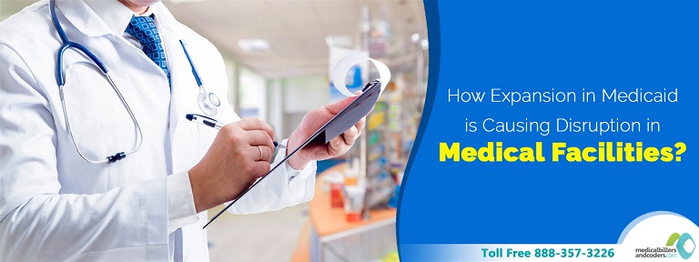 How Expansion in Medicaid is Causing Disruption in Medical Facilities?