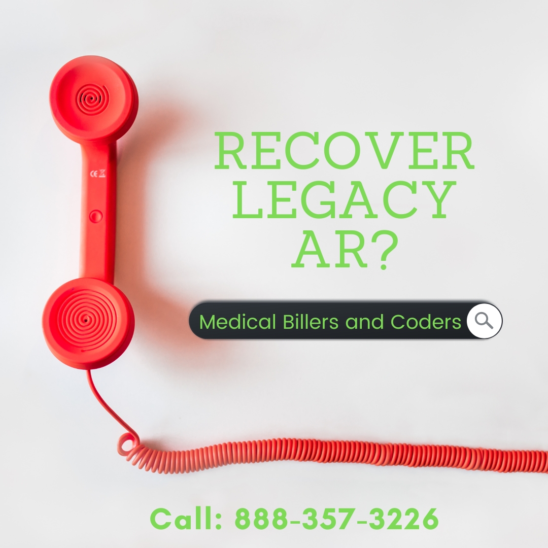 Recover Legacy AR? | Medical Billers and Coders