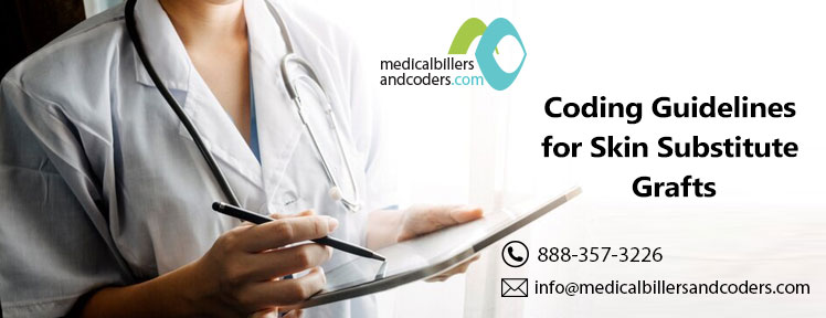 Coding Guidelines for Skin Substitute Grafts