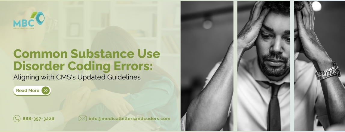 Common Substance Use Disorder Coding Errors Aligning with CMS's Updated Guidelines