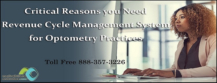 Critical Reasons you Need Revenue Cycle Management System for Optometry Practices
