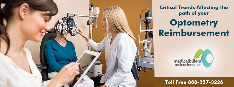 Critical Trends Affecting the path of your Optometry Reimbursement