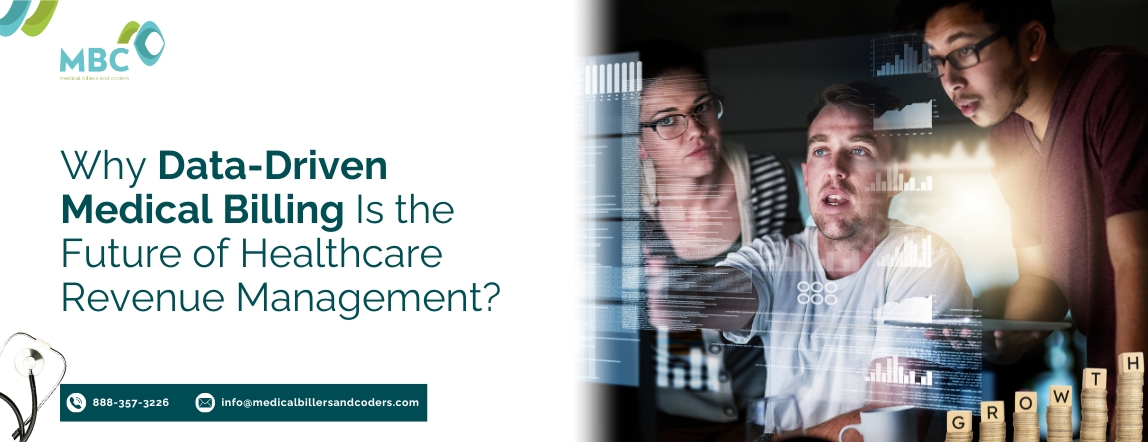 Why Data-Driven Medical Billing Is the Future of Healthcare Revenue Management?