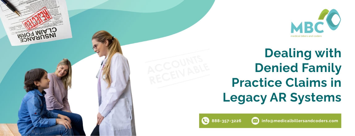 Dealing with Denied Family Practice Claims in Legacy AR Systems