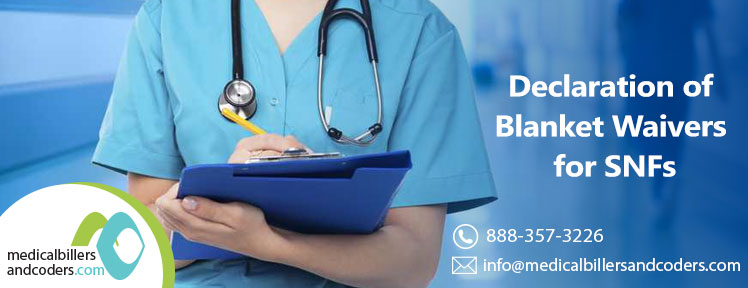 Declaration of Blanket Waivers for SNFs