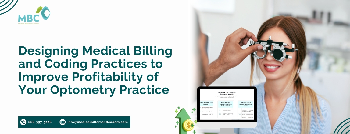 Designing Medical Billing and Coding Practices to Improve Profitability of Your Optometry Practice