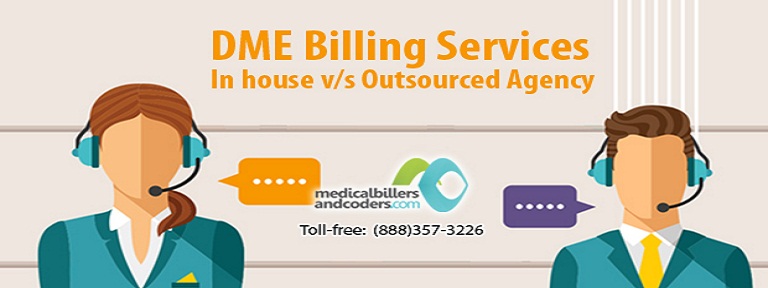 DME Billing Services – In house v/s Outsourced Agency