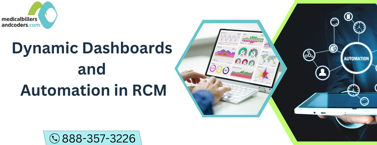 Dynamic Dashboards and Automation in RCM - Medical Billers and Coders