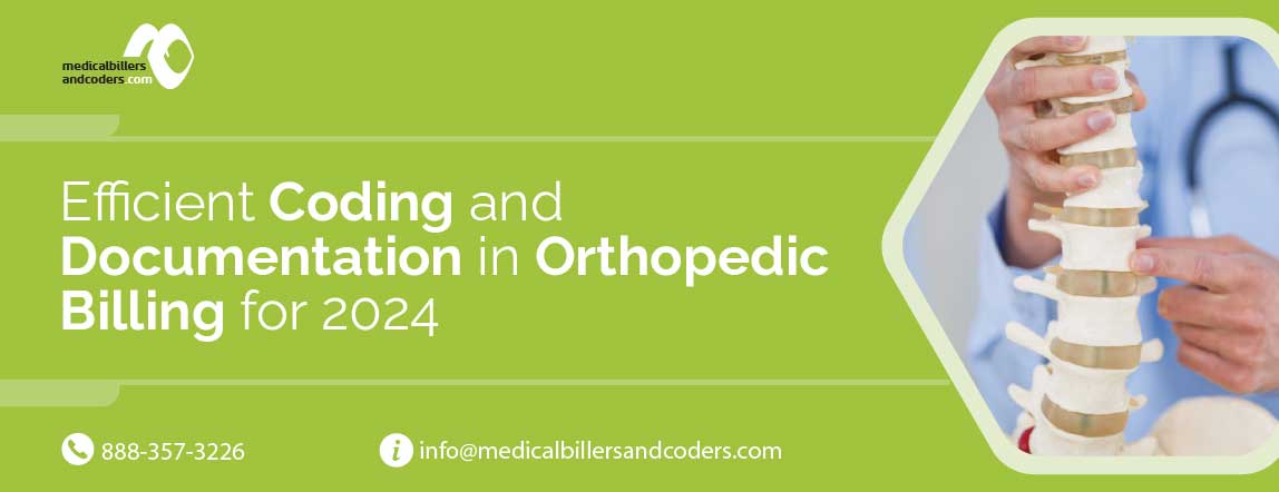 Efficient Coding and Documentation in Orthopedic Billing for 2024 - MBC