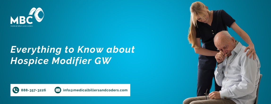 Everything to Know about Hospice Modifier GW