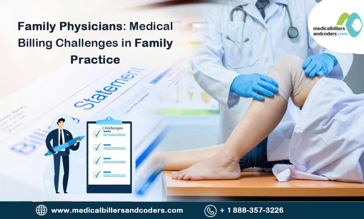 Family Physicians: Medical Billing Challenges in Family Practice