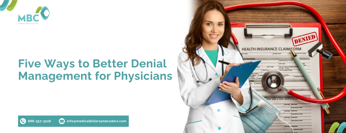 Five Ways to Better Denial Management for Physicians | Medical Billers and Coders