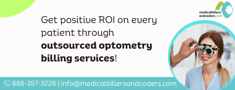 Get positive ROI on every patient through outsourced optometry billing services!