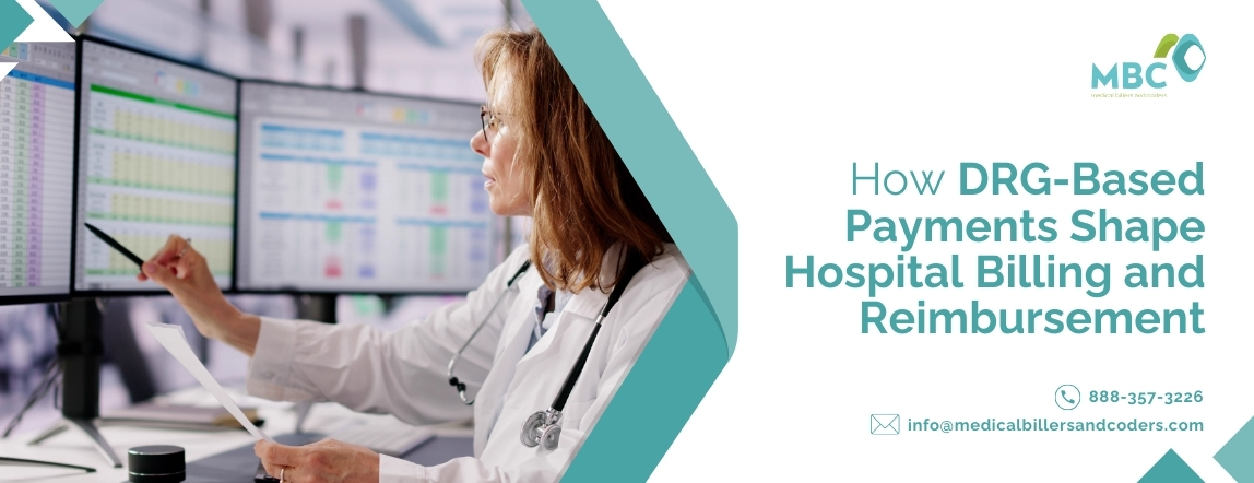 How DRG-Based Payments Shape Hospital Billing and Reimbursement