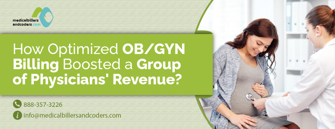 How Optimized OBGYN Billing Boosted a Group of Physicians' Revenue