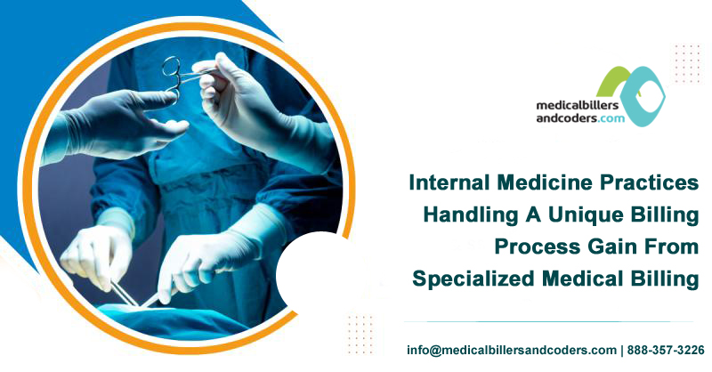 Internal Medicine Practices Handling A Unique Billing Process Gain From Specialized Medical Billing