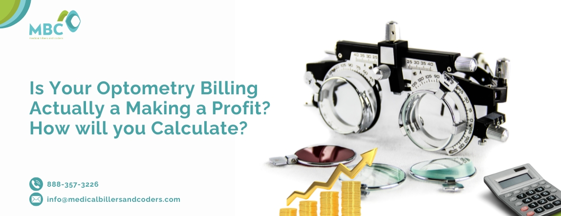 Is Your Optometry Billing Actually a Making a Profit? How will you Calculate?