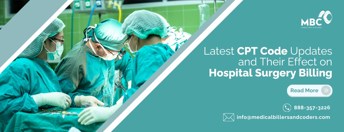 Latest CPT Code Updates and Their Effect on Hospital Surgery Billing
