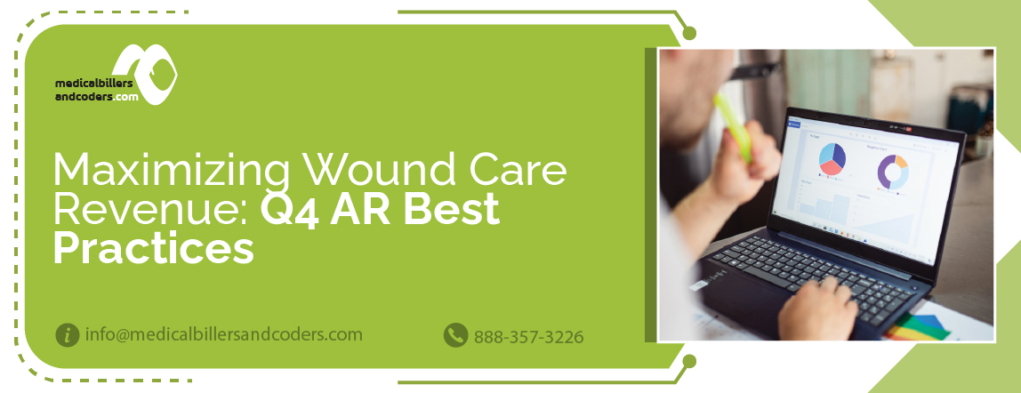 Maximizing Wound Care Revenue: Q4 AR Best Practices | MBC