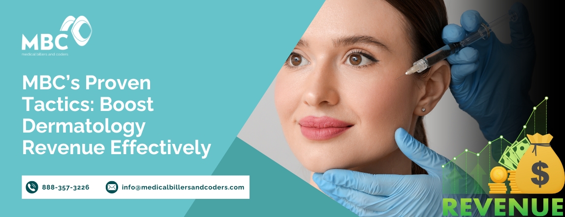 MBC’s Proven Tactics Boost Dermatology Revenue Effectively