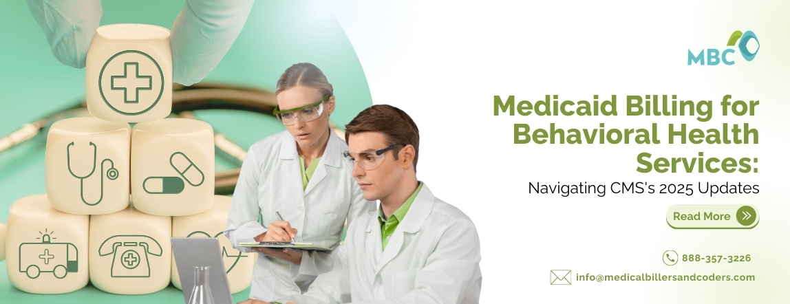 Medicaid Billing for Behavioral Health Services Navigating CMS's 2025 Updates