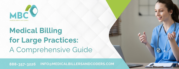 Medical Billing for Large Practices: A Comprehensive Guide