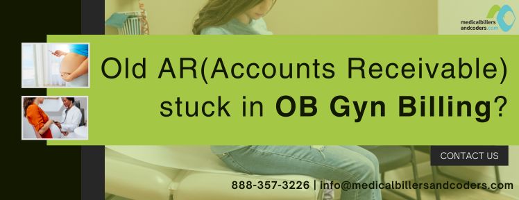 Old AR stuck in OB Gyn Billing