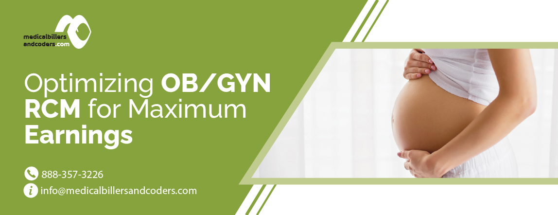Optimizing OB-GYN RCM for Maximum Earnings
